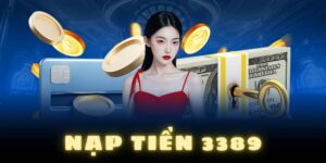 Nạp tiền 3389