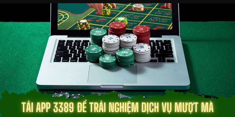 Tải app 3389 để trải nghiệm dịch vụ mượt mà